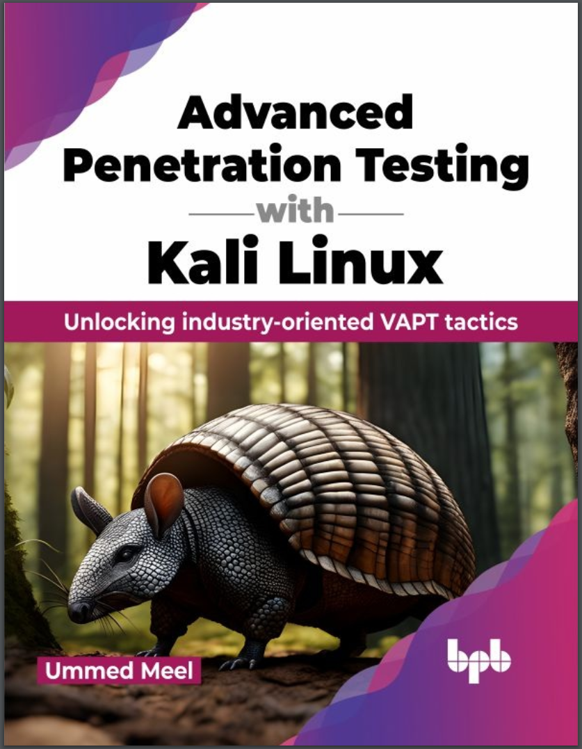 Advanced Penetration Testing with Kali Linux: Unlocking industry-oriented VAPT tactics