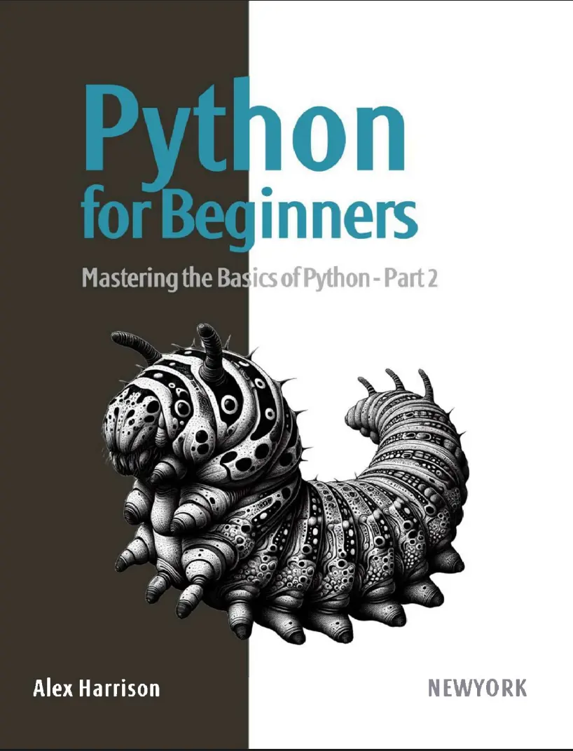 Python for Beginners: Mastering the Basics of Python. Part 2