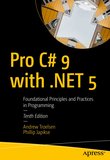 Pro C# 9 with .NET 5: Foundational Principles and Practices in Programming. 10 Ed