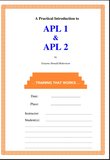 A Practical Introduction to APL 1 & APL 2