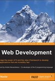 D Web Development: Leverage the Power of D and the Vibe.d Framework to Develop Web Applications That Are Incredibly Fast