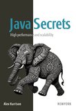 Java Secrets: High performance and scalability