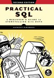 Practical SQL: A Beginner's Guide to Storytelling with Data. 2 Ed