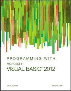 Programming with Microsoft Visual Basic 2012. 6 Ed